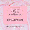 Obsessions by Royalty Gift Card